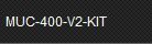 MUC-400-V2-KIT
